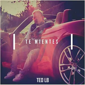 Disco Te Mientes de Teo LB