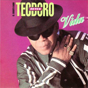 Disco Vida de Teodoro Reyes