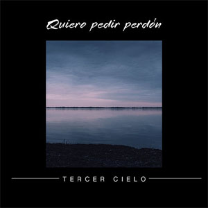 Disco Quiero Pedir Perdón de Tercer Cielo