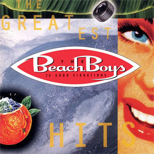 Disco The Greatest Hits Volume 1: 20 Good Vibrations de The Beach Boys