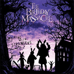 Disco Walking with Strangers de The Birthday Massacre
