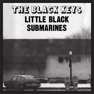 Disco Little Black Submarines de The Black Keys