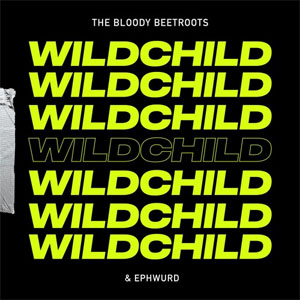 Disco Wildchild de The Bloody Beetroots