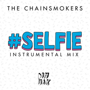 Disco #selfie (Instrumental Mix) de The Chainsmokers