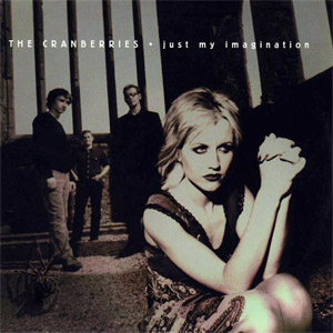 Disco Just My Imagination de The Cranberries