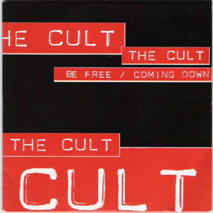 Disco Be Free / Coming Down de The Cult