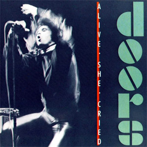 Disco Alive She Cried de The Doors