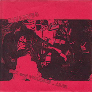 Disco Sex And Violence ...Live! de The Dwarves