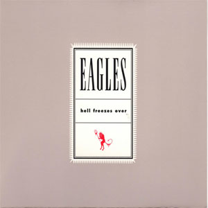 Disco Hell Freezes Over de The Eagles