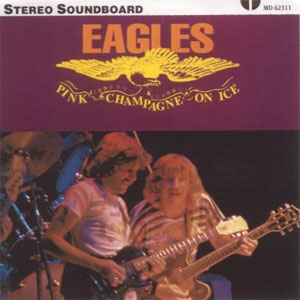 Disco Pink Champagne On Ice de The Eagles