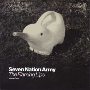 Disco Seven Nation Army de The Flaming Lips