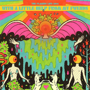 Disco With A Little Help From My Fwends de The Flaming Lips
