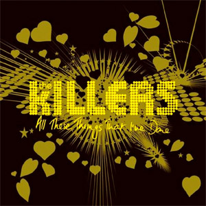 Disco All These Things That I've Done de The Killers