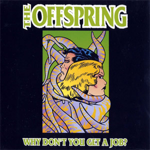 Disco Why Don't You Get A Job? de The Offspring