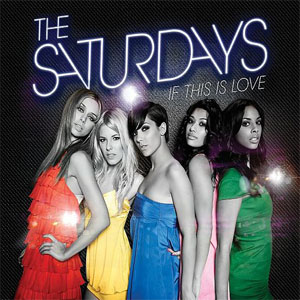 Disco If This Is Love de The Saturdays