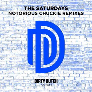 Disco Notorious Chuckie (Remixes) de The Saturdays