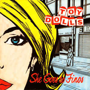 Disco She Goes To Finos de The Toy Dolls