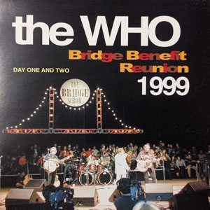 Disco Bridge Benefit Reunion 1999 de The Who