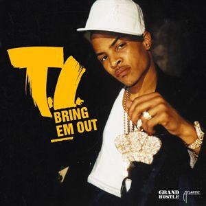 Disco Bring Em Out de T.I.