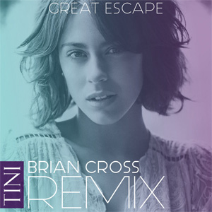 Disco Great Escape (Brian Cross Remix) de Tini