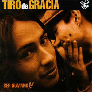 Disco Ser humano!! de Tiro De Gracia