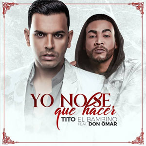 Disco Yo No Se Que Hacer  de Tito El Bambino