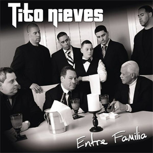 Disco Entre Familia de Tito Nieves