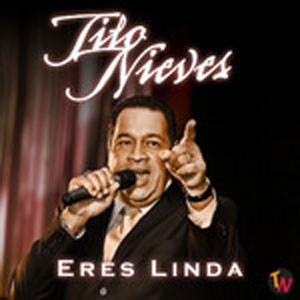 Disco Eres Linda de Tito Nieves