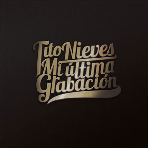 Disco Mi Última Grabación de Tito Nieves