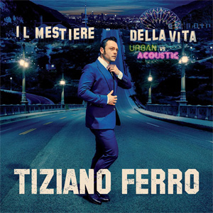 Disco Il Mestiere Della Vita: Urban Vs Acoustic de Tiziano Ferro