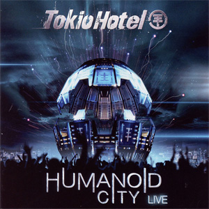 Disco Humanoid City Live de Tokio Hotel