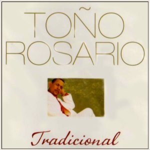 Disco Tradicional de Toño Rosario