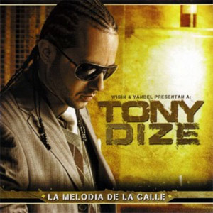 Disco La Melodía De La Calle de Tony Dize