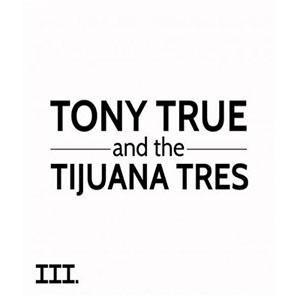 Disco III  de Tony True and The Tijuana Tres
