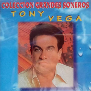 Disco Colección Grandes Soneros de Tony Vega