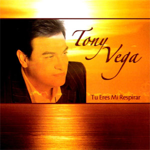 Disco Tu Eres Mi Respirar de Tony Vega