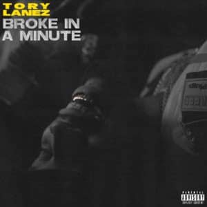 Disco Broke In A Minute de Tory Lanez