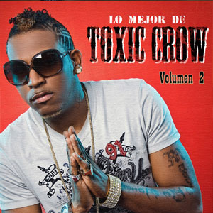 Disco Lo Mejor de Toxic Crow Vol. 2 de Toxic Crow