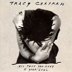 Disco All That You Have Is Your Soul de Tracy Chapman