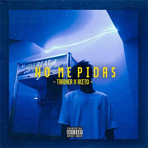 Disco No Me Pidas de Trainer
