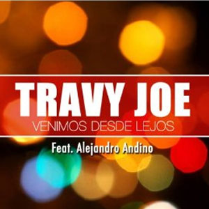 Disco Venimos Desde Lejos de Travy Joe