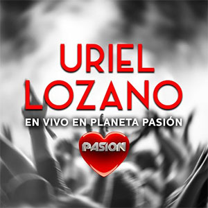 Disco En Vivo En Planeta Pasión de Uriel Lozano