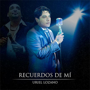 Disco Recuerdos De Mi de Uriel Lozano