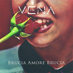 Disco Brucia amore brucia de Vena