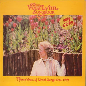 Disco Songbook - Fifteen Years Of Great Songs 1924-1939 de Vera Lynn