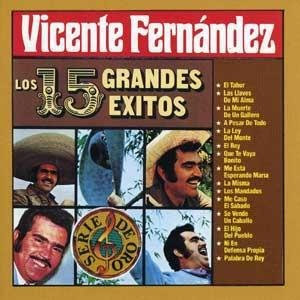 Disco 15 Grandes Éxitos de Vicente Fernández
