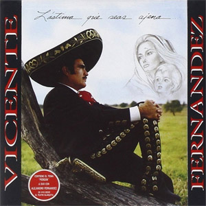 Disco Lástima Que Seas Ajena de Vicente Fernández