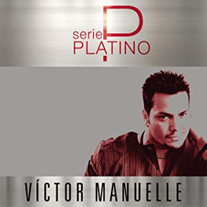 Disco Serie Platino de Víctor Manuelle