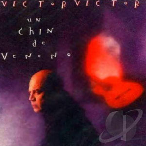 Disco Un Chin De Veneno de Víctor Víctor