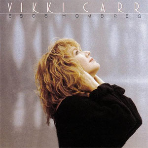 Disco Esos Hombres de Vikki Carr